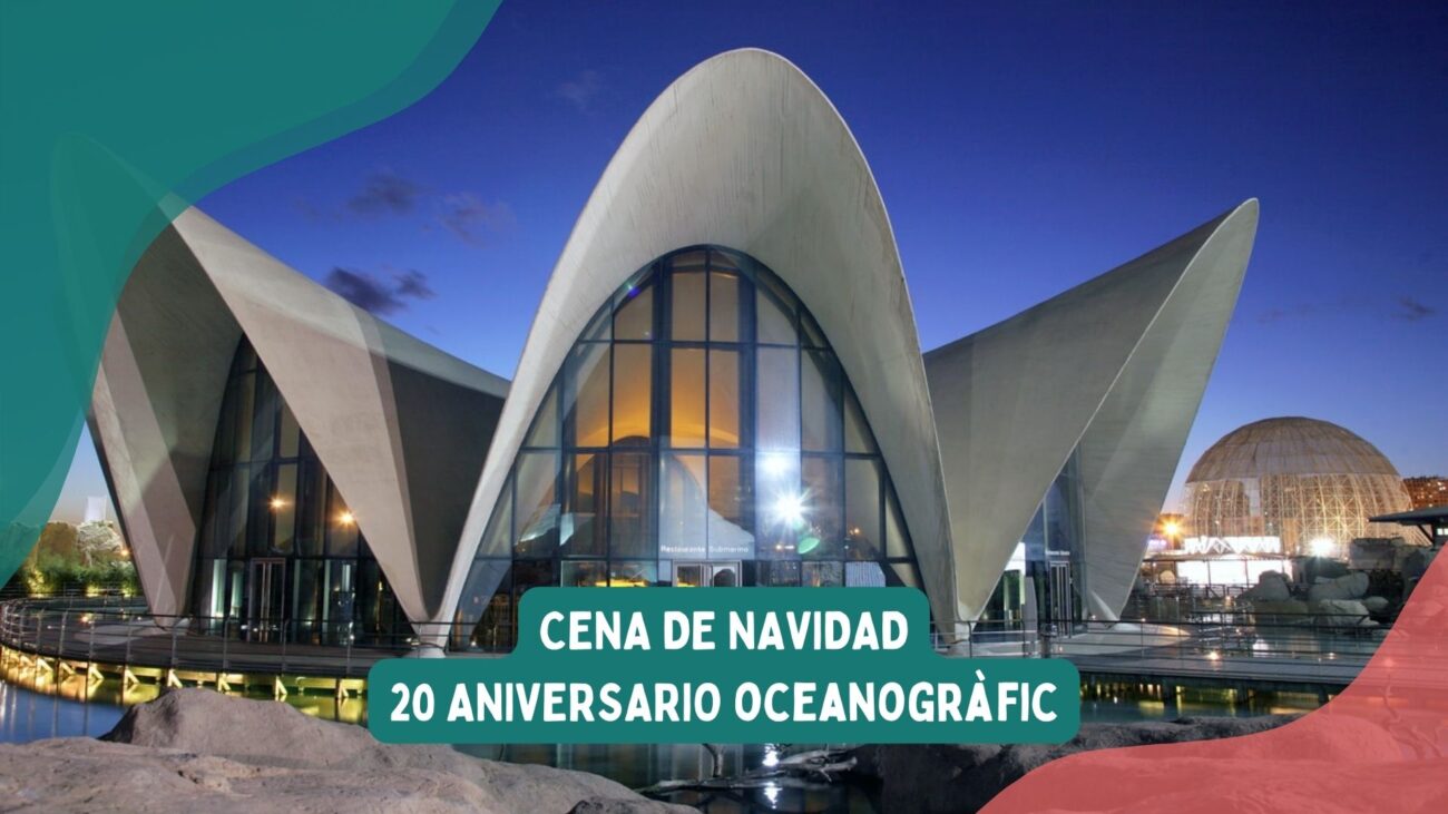 CENA DE NAVIDAD 20 ANIVERSARIO OCEANOGRÀFIC
